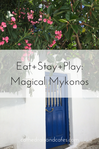 Eat+Stay+Play- Magical Mykonos