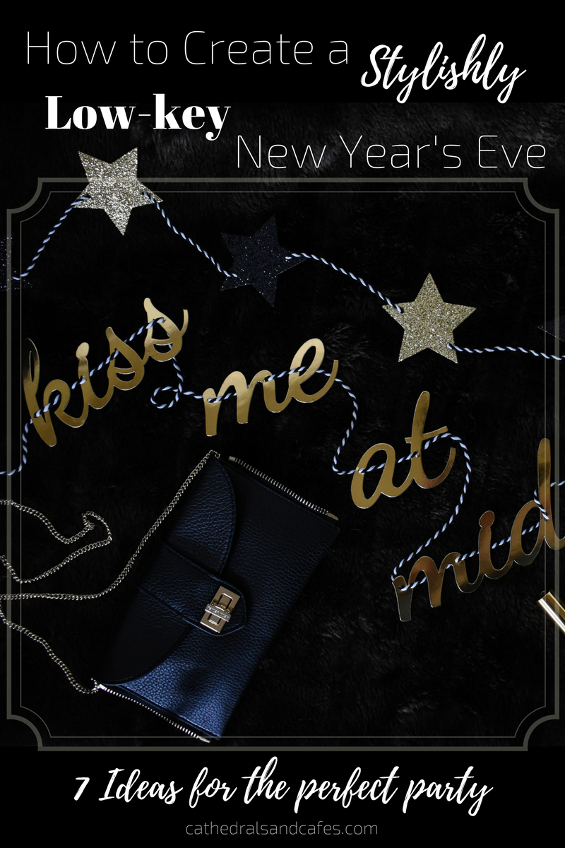 How to Create a Stylishly Low-Key New Year's Eve _ Cathedrals and Cafes Blog _ NYE _ New Years Party Ideas