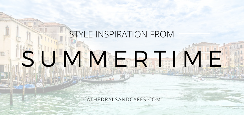 Style Inspiration from Summertime with Katharine Hepburn | Cathedrals & Cafes Blog